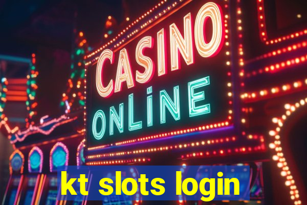 kt slots login